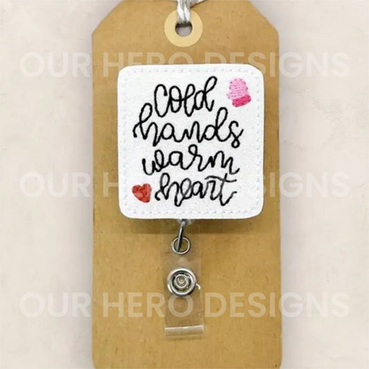 Cold Hands Warm Heart Badge Reel